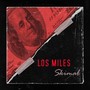 Los Miles (Explicit)