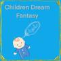 Children Dream Fantasy