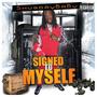 Signed To Myself (Explicit)