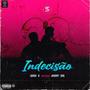 Indecisão (feat. Johnny B.O.B)