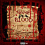 Name In Blood (feat. ManMann) [Explicit]