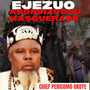 Ejezuo Arondizuogu Masquerade