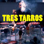 Tres Tarros (Explicit)