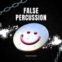 False Percussion