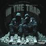 IN THE TRAP (feat. DK $avage) [Explicit]