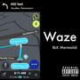 Waze (Explicit)