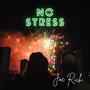 No Stress (Explicit)