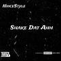 NiiiceStyle Shake Dat Ahh! (Explicit)