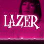 Lazer (Explicit)