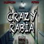 Crazy Rabia (feat. Futrao) [Explicit]