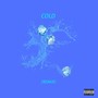 Cold (Remix) [feat. Drabzz] [Explicit]