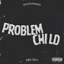 Problem Child (Explicit)