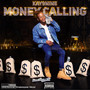 Money Calling (feat. Foreiign Beatz) [Explicit]