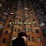 **** THE QUALITY (Explicit)