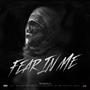 Fear In Me (Explicit)