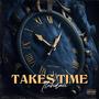 Takes Time (Explicit)