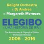 Elegibo (Uma História de Ifa) [The Anniversary & Olympics Edition, Worldwide Remixes 2006 - 2016]