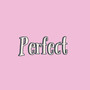 Perfect (Explicit)