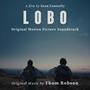 LOBO (Original Motion Picture Soundtrack)