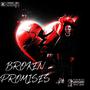 BROKEN PROMISES (Explicit)