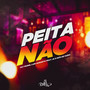 Peita Não (Explicit)