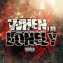 When Im Lonely (feat. Dme Uglyz, Realisjay & JRock) [Explicit]