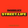 STREET LIFE (Explicit)