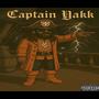 Captin Yakk (Explicit)
