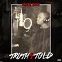 Truth Be Told (Explicit)