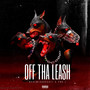 Off Tha Leash (Explicit)