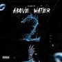 Above Water 2 (Explicit)