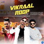 Vikraal Roop - Single