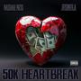 50K Heartbreak (Explicit)