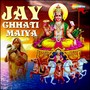 Jay Chhati Maiya