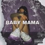 Baby Mama (Explicit)