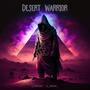 Desert Warrior (feat. Ben Carroll)