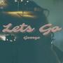 Lets Go (Explicit)