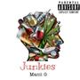 Junkies (Explicit)