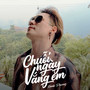 Chuỗi Ngày Vắng Em
