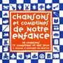 Chansons et comptines de notre enfance