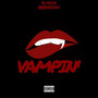 Vampin (Explicit)