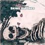 Skins & Bones (Explicit)