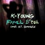 Freak ***** (feat. O.T. Genasis)