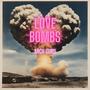 Love Bombs (Explicit)