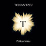 Tonantzin Polkas Lokas (Explicit)