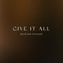 Give It All (feat. Brooklyn Kohl)