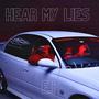 Hear My Lies (E.P) [Explicit]