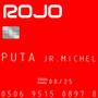 Puta Jr.Michel Rojo (Explicit)