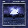 the coldest winter (Explicit)