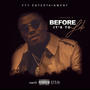 Before its too Late (Explicit)